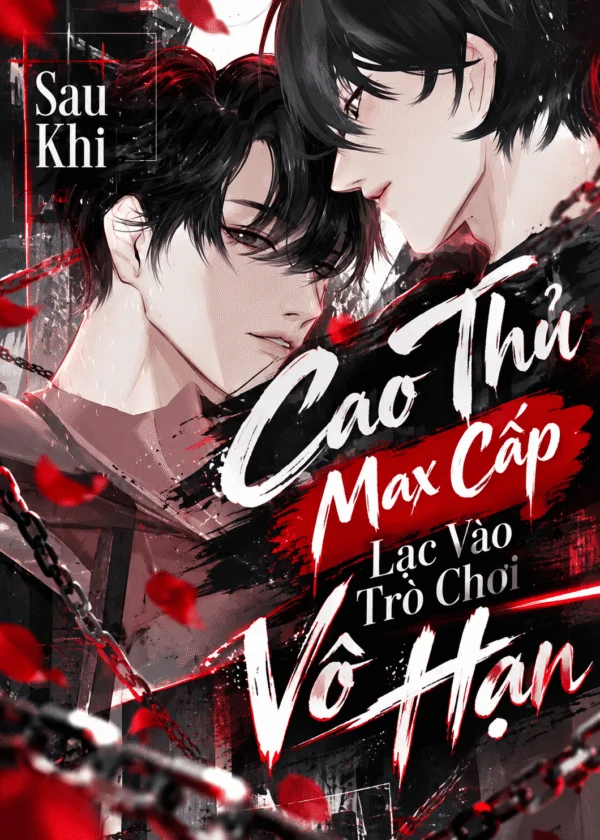 Sau Khi Cao Thủ Max Cấp Lạc Vào Trò Chơi Vô Hạn